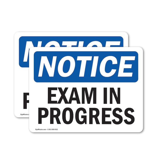 Signmission Exam In Progress, 10 in W x Rectangle, Vinyl Decal OS-2PACK-NS-D-710-L-12206 - main